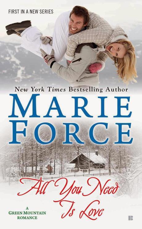 Review: Three stars for Marie Force's predictable romance All You Need is Love, the first book in her new Green Mountain series