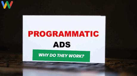 What are Programmatic Ads? 5 Steps to Success why do programmatic ads work
