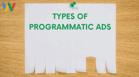 What are Programmatic Ads? 5 Steps to Success types of programmatic ads