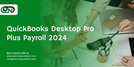 QuickBooks Desktop Pro Plus Payroll 2024 QuickBooks Desktop Pro Plus Payroll 2024