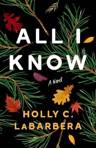 Review: All I Know by Holly C. LaBarbera