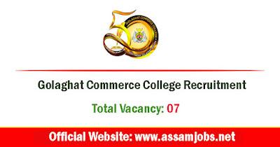 Golaghat Commerce College Recruitment 2024 - 7 Vacancy