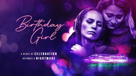 Discover the suspenseful thriller Birthday Girl: A nightmare unfolds on a dream vacation cruise for Cille's 18th birthday.