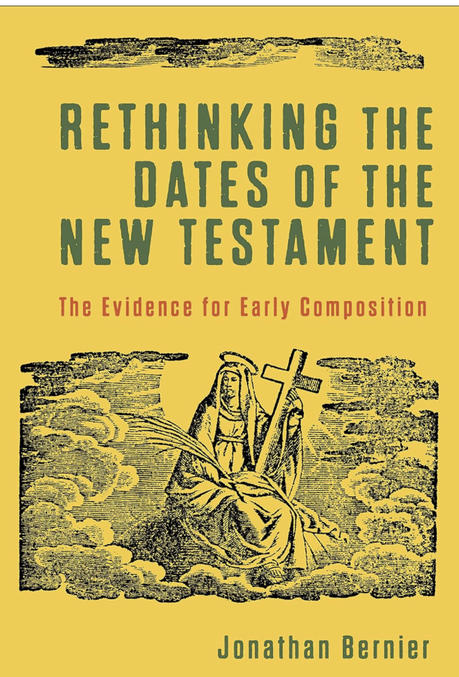 Rethinking the Dates of the New Testament