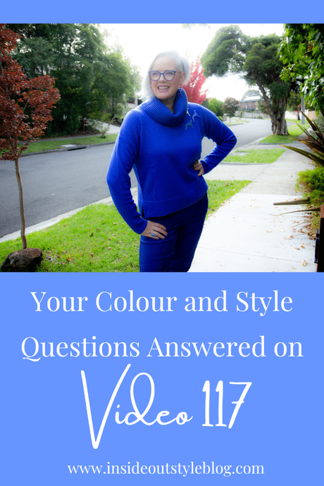 Your Colour and Style Questions Answered on Video: 117