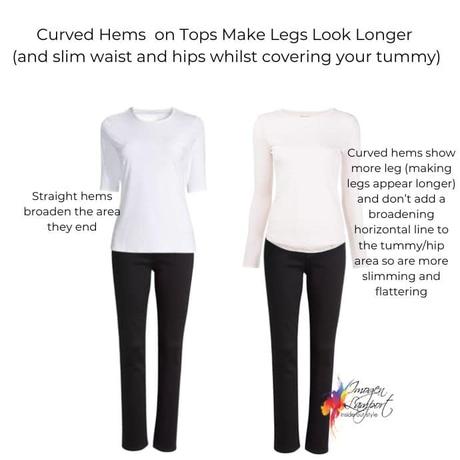 Curved Hems on Tops Make Legs Look Longer and slim waist and hips