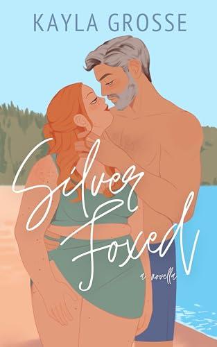 Book Review – ‘Silver Foxed’ by Kayla Grosse