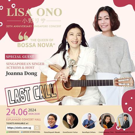 FOR ONE NIGHT ONLY - Bossa Nova Singer Lisa Ono returns to Singapore for her 35th Anniversary Concert with Special Guest Joanna Dong