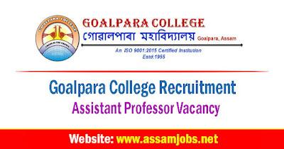 Goalpara College Recruitment 2024 | 8 Assistant Professor Vacancy