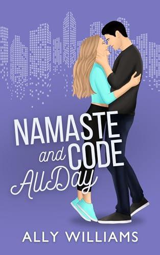 Book Review – ‘Namaste and Code All Day’ by Ally Williams
