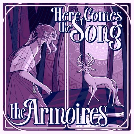 The Armoires: Here Comes The Song