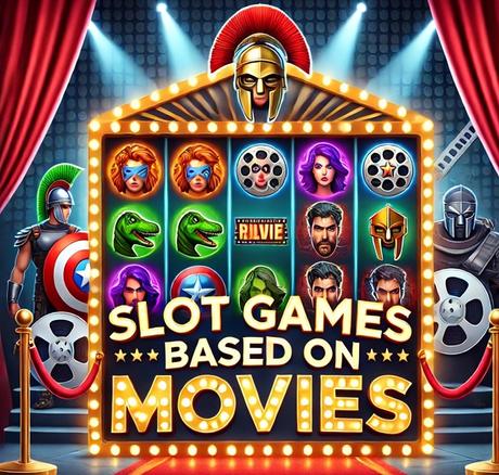 Ten Online Slot Games Based on Movies