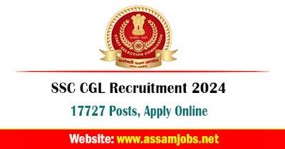 SSC CGL Recruitment 2024 | Online Apply For 17727 Posts