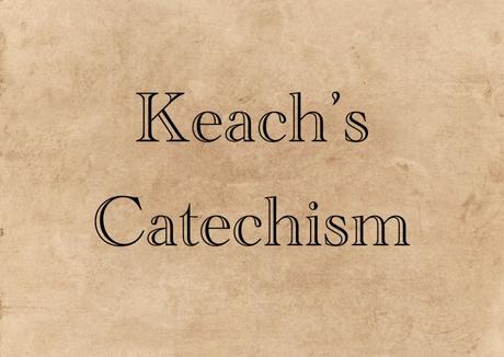 Why Learn a Christian Catechism? (Part Seven)