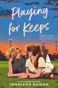 A Curveball Romance: Playing for Keeps by Jennifer Dugan