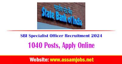 SBI Specialist Officer Recruitment 2024 | 1040 Posts, Apply Online