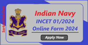 Indian Navy INCET 01/2024 Online Form 2024