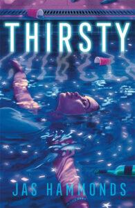 Secrets, Sororities, and Sobriety: Thirsty by Jas Hammonds