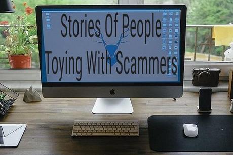 Ten Hilarious Stories Of People Toying With Scammers