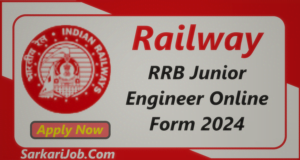 Railway RRB Junior Engineer Online Form 2024