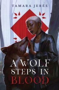 A Paranormal Romance Novella with Teeth: A Wolf Steps in Blood by Tamara Jerée A Paranormal Romance Novella with Teeth: A Wolf Steps in Blood by Tamara Jerée