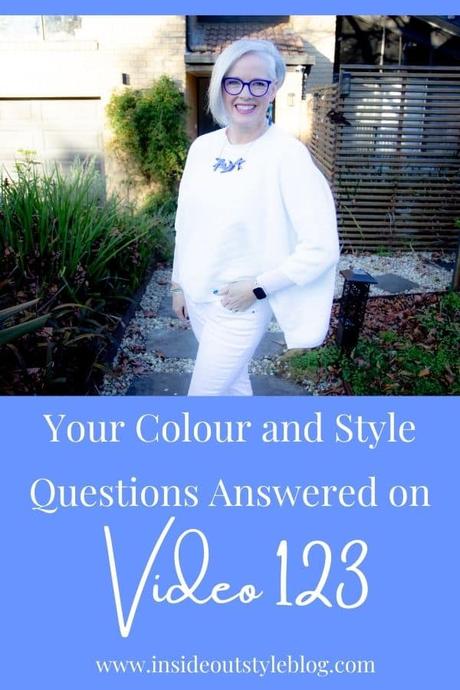 Your Colour and Style Questions Answered on Video: 123