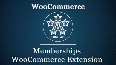 Memberships WooCommerce Extension 