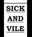 Ever Viler and Sicker