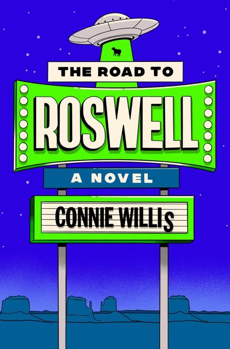 Review: The Road to Roswell by Connie Willis