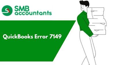 QuickBooks Error 7149 QuickBooks Error 7149