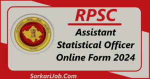RPSC Assistant Statistical Officer Online Form 2024