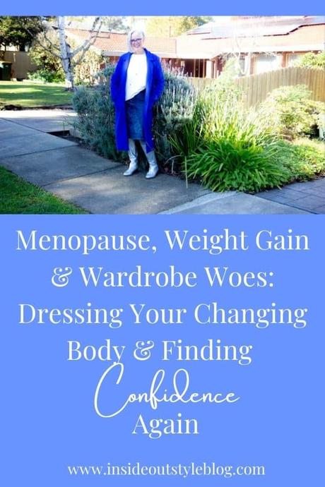 Menopause, Weight Gain & Wardrobe Woes: Dressing Your Changing Body & Finding Confidence Again