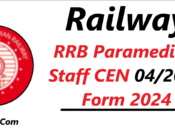 Railway Paramedical Staff 04/2024 Form 2024