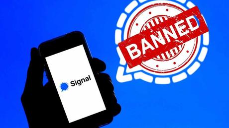 Signal: Banned popular app Signal, why?