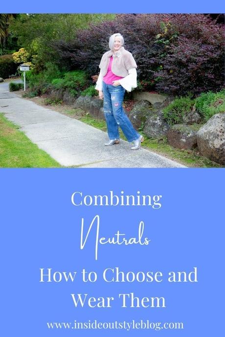 Combining Neutrals: How to Choose and Wear Them