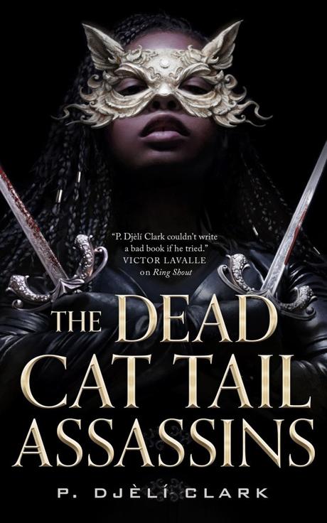 Review: The Dead Cat Tail Assassins by P. Djèlí Clark