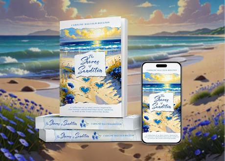 BACK TO THE SHORES OF SANDITON WITH A NEWLY RELEASED COLLECTION OF STORIES BY CAROLINE MALCOM BOULTON