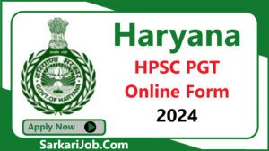 Haryana HPSC PGT Online Form 2024