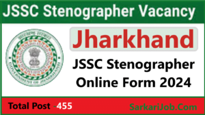 Jharkhand JSSC Stenographer Online Form 2024