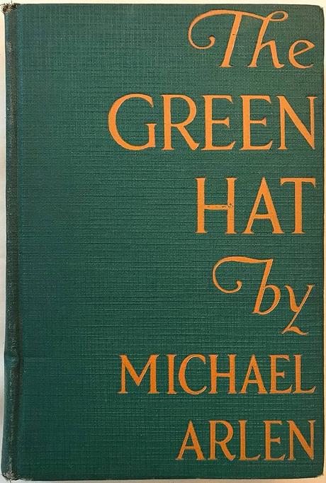 Cover for The Green Hat book by Michael Arlen.