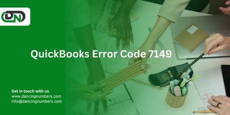 Understanding QuickBooks Error 7149: Causes and Solutions Understanding QuickBooks Error 7149: Causes and Solutions