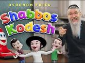 Shabbos Kodesh Ehrlich) Avraham Fried (video)