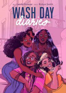 Love, Friendship, and Hair Care: Wash Day Diaries by Jamila Rowser and Robyn Smith
