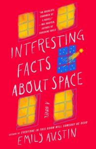 Sophomore Sapphic Novel Doesn’t Disappoint: Interesting Facts About Space by Emily Austin Sophomore Sapphic Novel Doesn’t Disappoint: Interesting Facts About Space by Emily Austin
