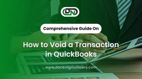 Get Help Voiding a Transaction in QuickBooks Get Help Voiding a Transaction in QuickBooks