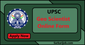 UPSC Geo Scientist Online Form 2024