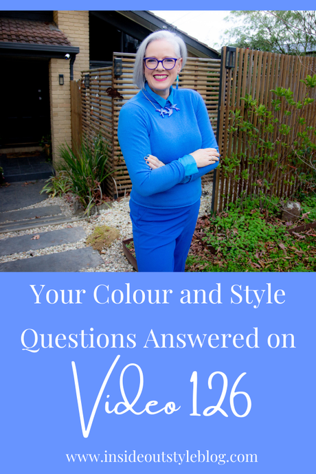 Your Colour and Style Questions Answered on Video: 126