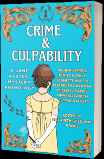 CRIME & CULPABILITY: A JANE AUSTEN MYSTERY ANTHOLOGY