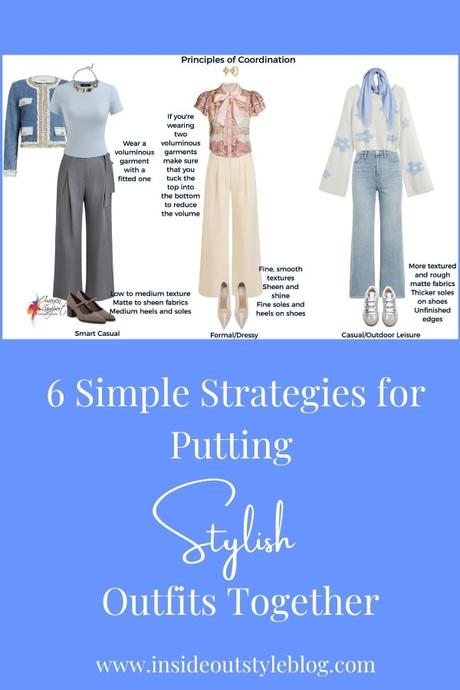 6 Simple Strategies for Putting Stylish Outfits Together