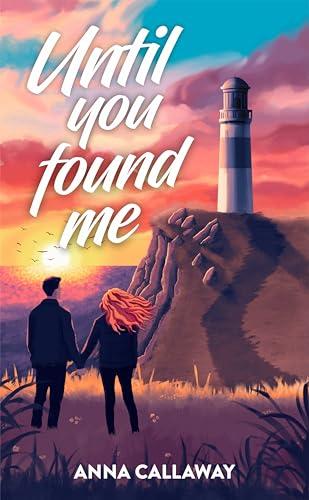 Book Review – ‘Until You Found Me’ by Anna Callaway